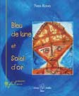 Bleu de lune et Soleil d'or