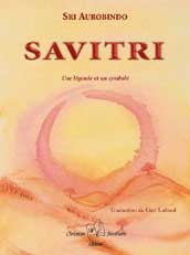 Savitri, Sri Aurobindo, po&eacute;sie, &eacute;pop&eacute;e